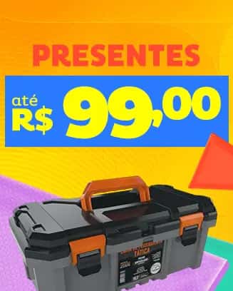 Presentes até 99
